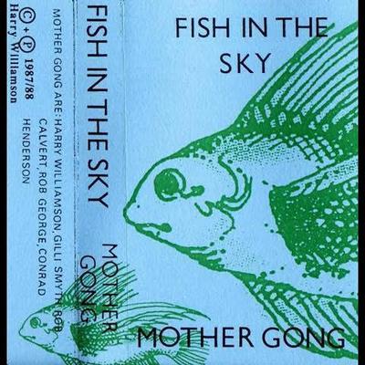 Fish in the Sky - Mother Gong