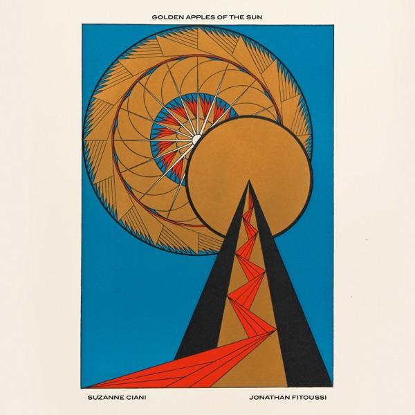 Golden Apples of the Sun - Suzanne Ciani & Jonathan Fitoussi