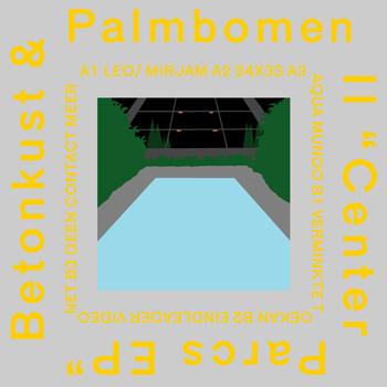 Center Parcs - Betonkust & Palmbomen II