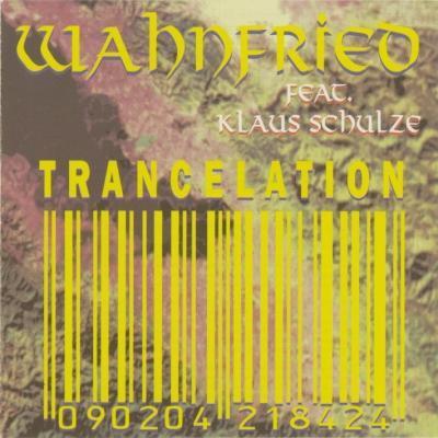 Trancelation - Wahnfried feat. Klaus Schulze