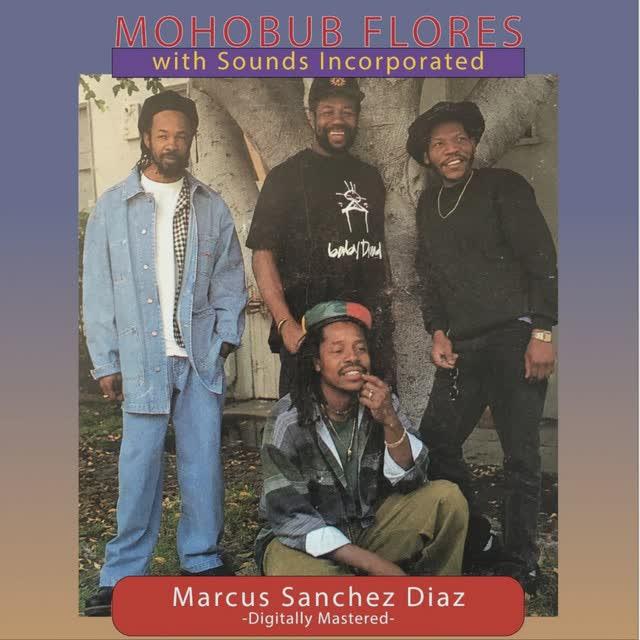 Marcus Sanchez Diaz - Mohobub Flores