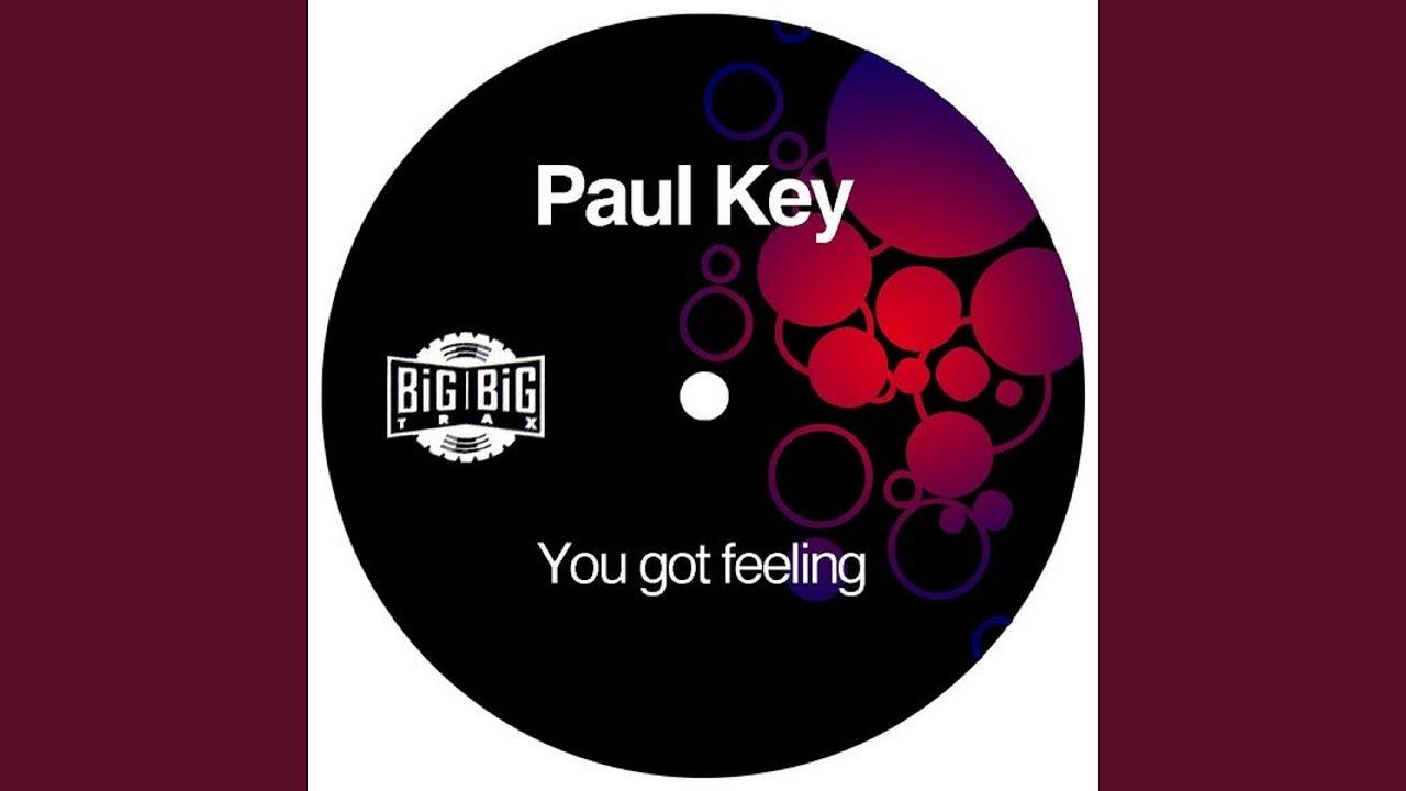 You Got Feeling - Paul Key