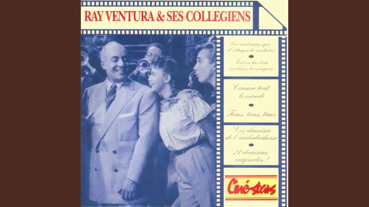 Tout Va Très Bien Madame La Marquise - Ray Ventura Et Ses Collégiens