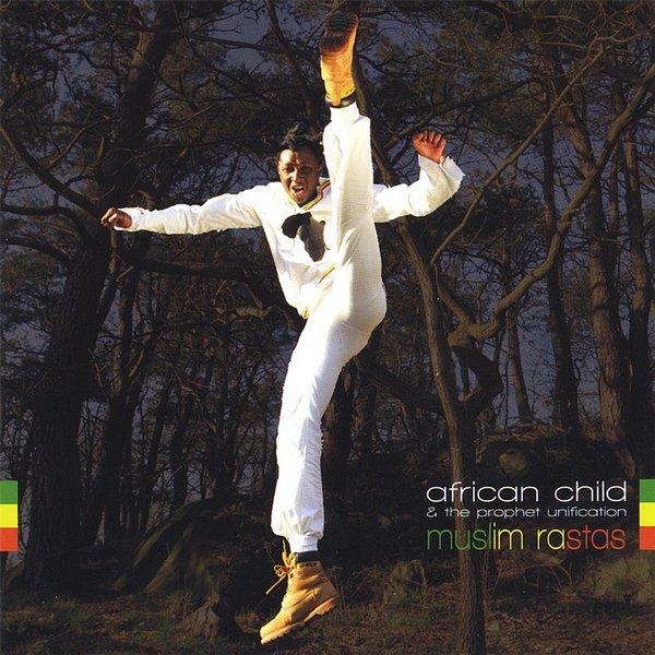 Muslim Rastas - African Child & the Prophet Unification