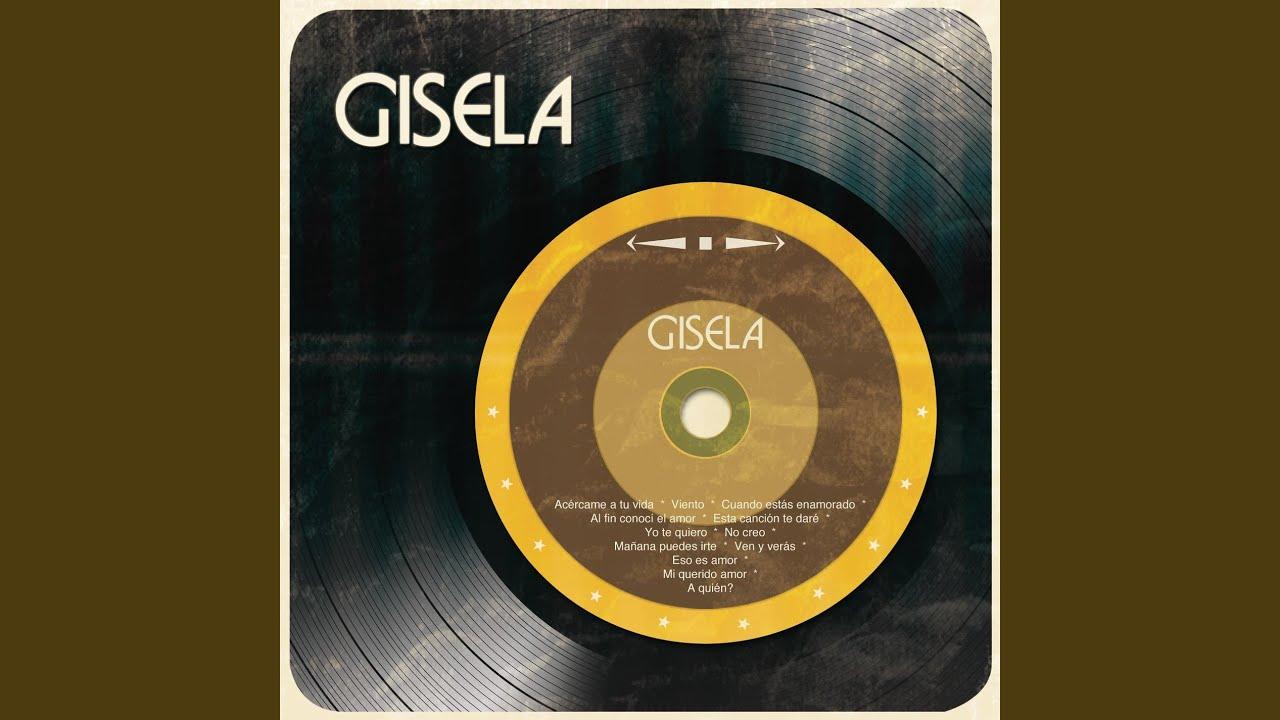 - Gisela