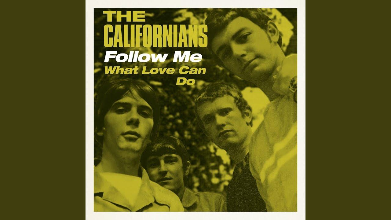 Follow Me - The Californians