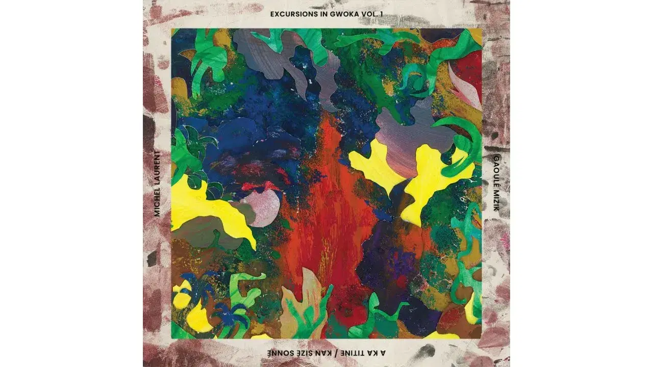 Excursions in Gwoka Vol. 1 - Gaoulé Mizik