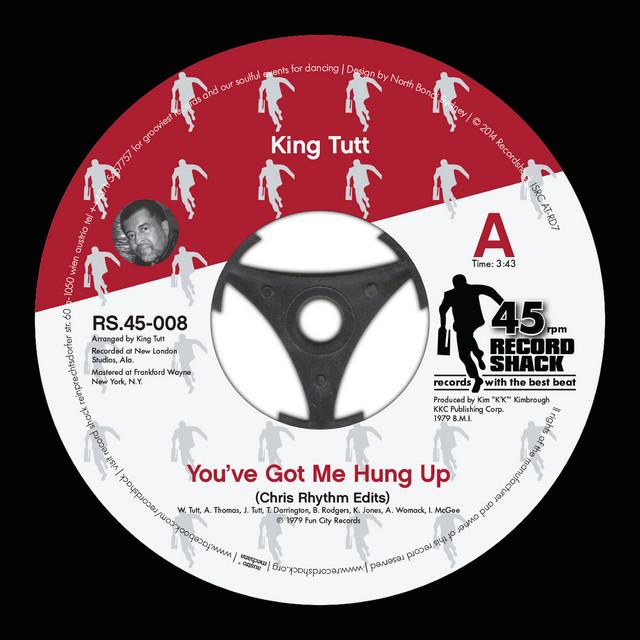 You've Got Me Hung Up - King Tutt
