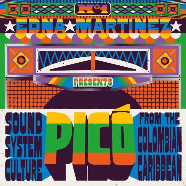 Edna Martinez Presents Picó: Sound System Culture from the Colombian Caribbean - Zaire & Hlongwani Mthileni