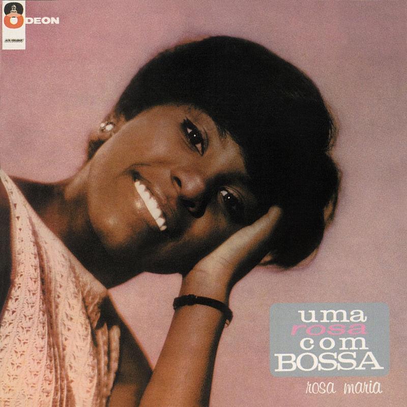 Uma Rosa Com Bossa - Rosa Maria