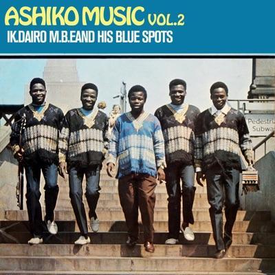  - I.K. Dairo M.B.E. And His Blue Spots