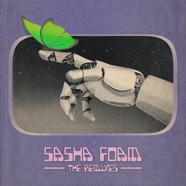  - Sasha Foam