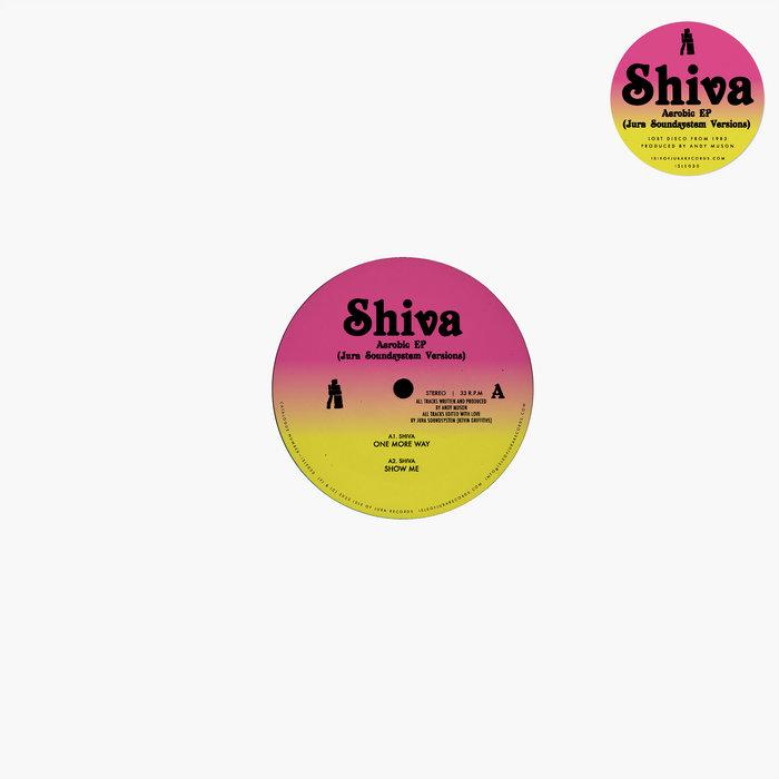 Aerobic EP (Jura Soundsystem Versions) - Shiva