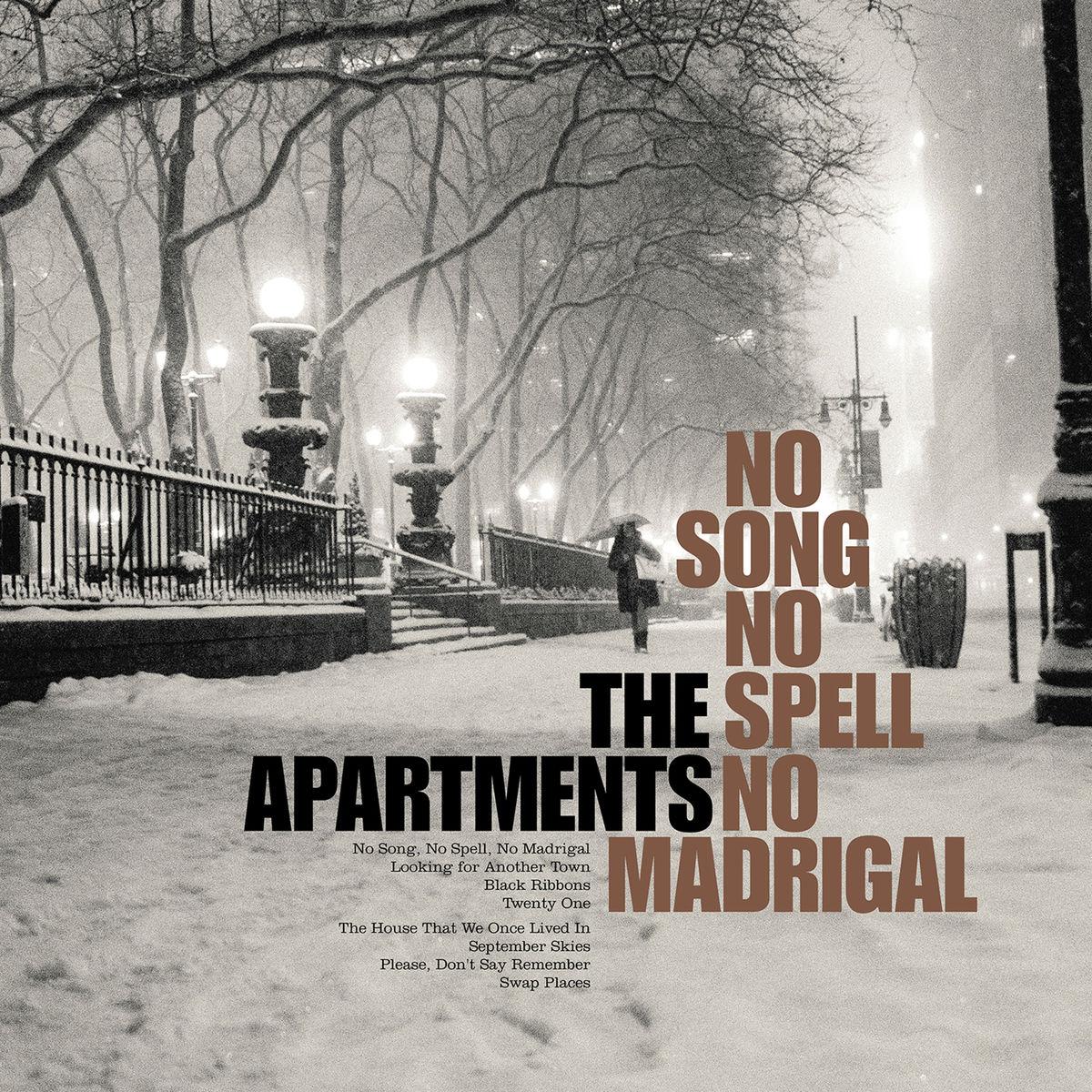 No Song, No Spell, No Madrigal - The Apartments