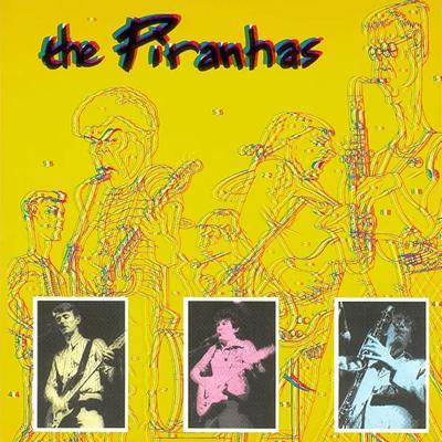 The Piranhas - The Piranhas