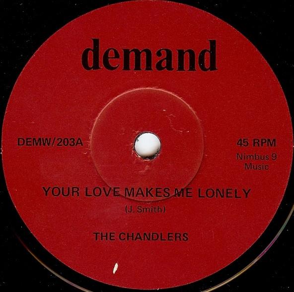 Your Love Makes Me Lonely - The Chandlers