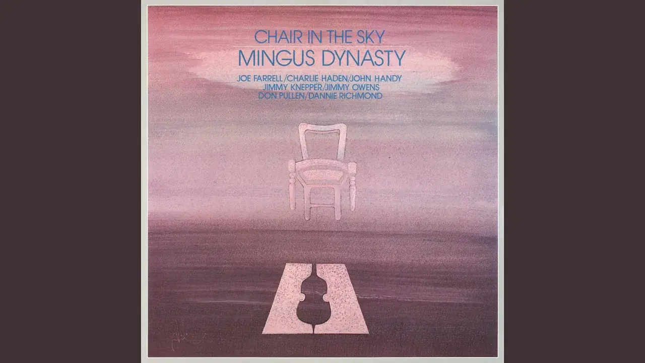 Chair in the Sky - Mingus Dynaty