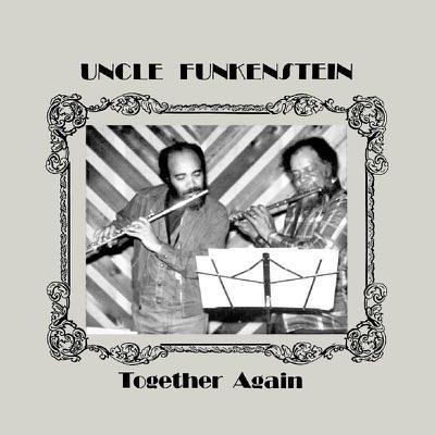 Together Again - Uncle Funkenstein