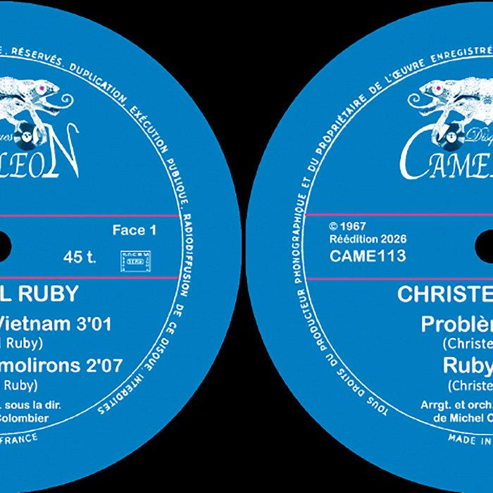 Le Soleil Du Vietnam / Nous Vous Démolirons / Problème / Ruby - CHRISTEL RUBY, CAME113