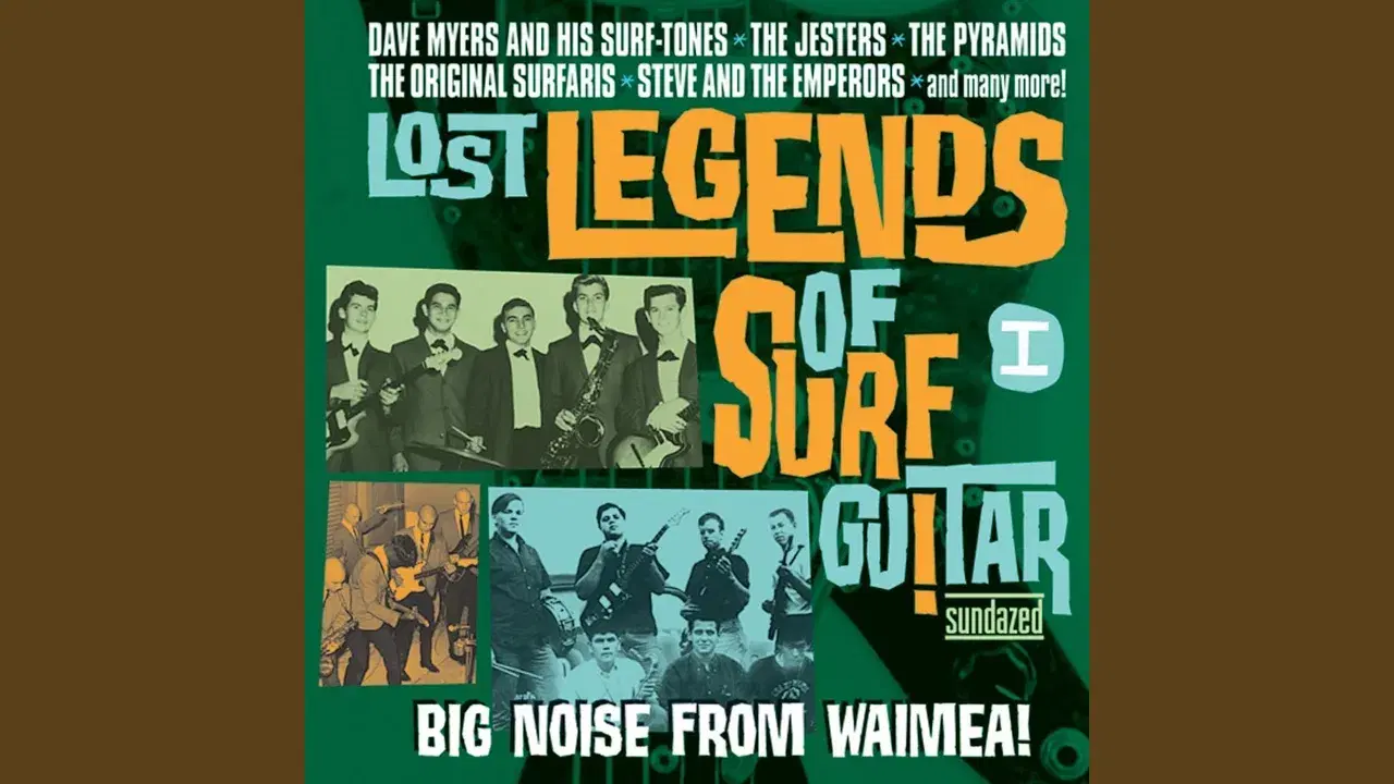 Lost Legends of Surf Guitar vol.1 (Big Noise From Waimea!) - Menn