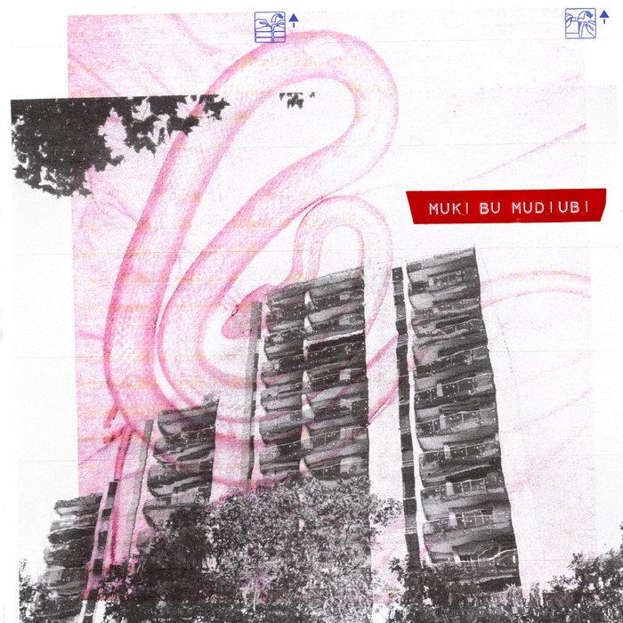 Muki Bu Mudiubi - Muki Bu Mudiubi