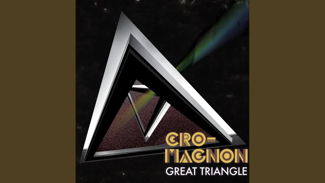 Great Triangle - Cro-Magnon