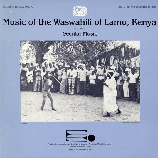 Music of the Waswahili of Lamu, Kenya, Vol. 3: Secular Music - Famau & Harambee Music Club