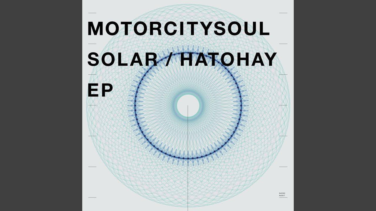 Hatohay / Solar Basic EP - Motorcitysoul
