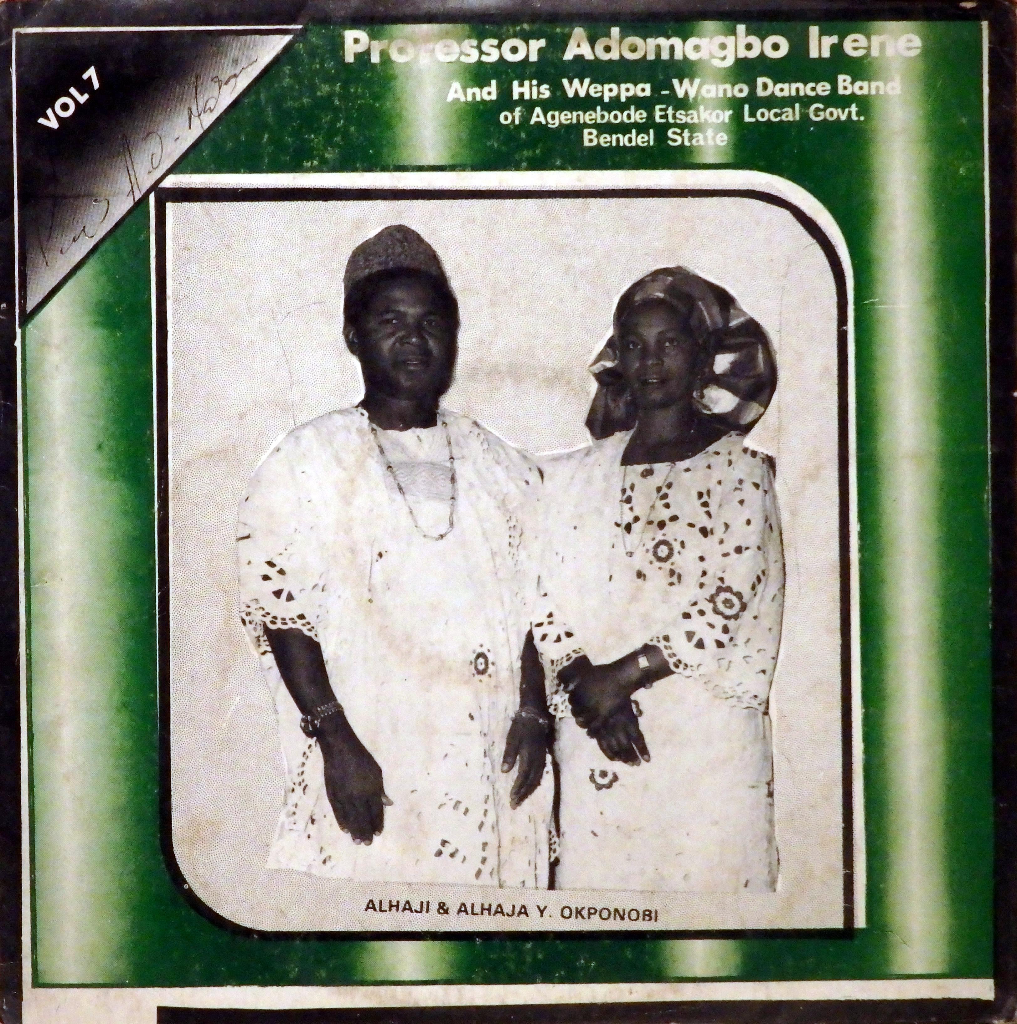 Alhaji & Alhaja Y. Okponobi - Professor Adomagbo Irene and his Weppa-Wanno Dance Band