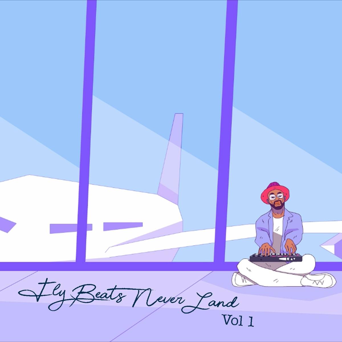 Fly Beats Never Land - Passport Rav