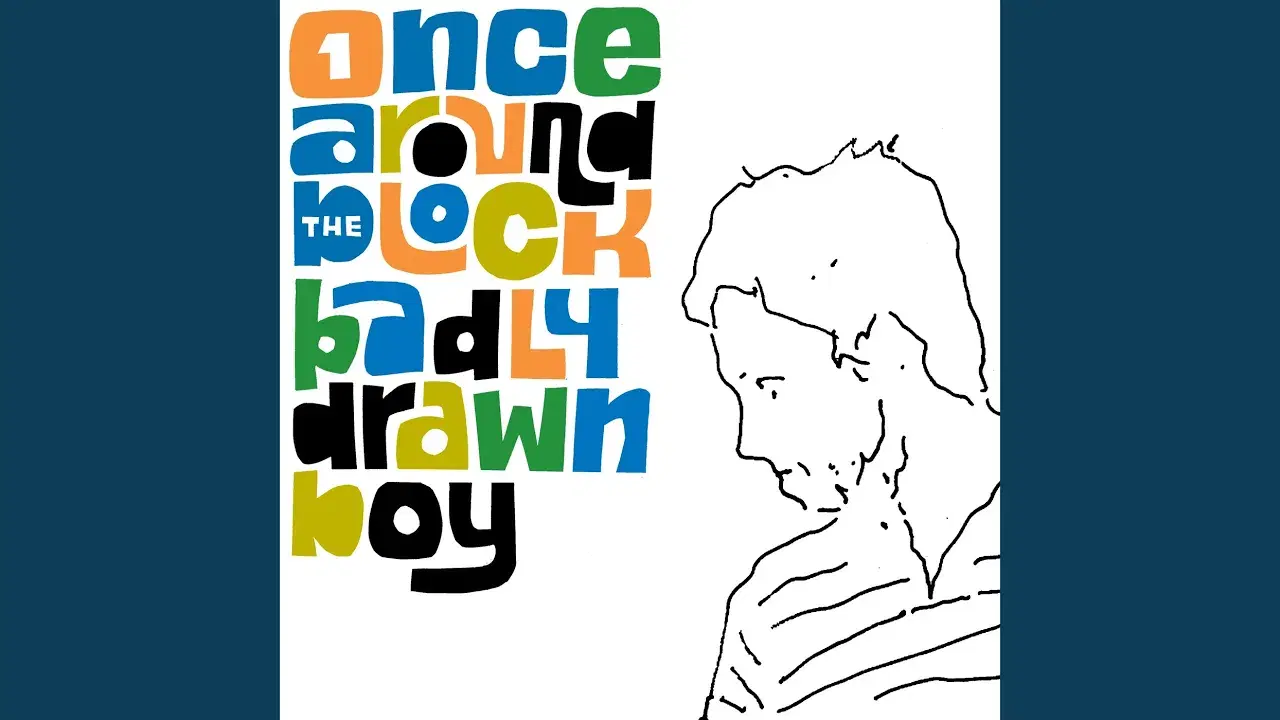 Once Around The Block - Badly Drawn Boy