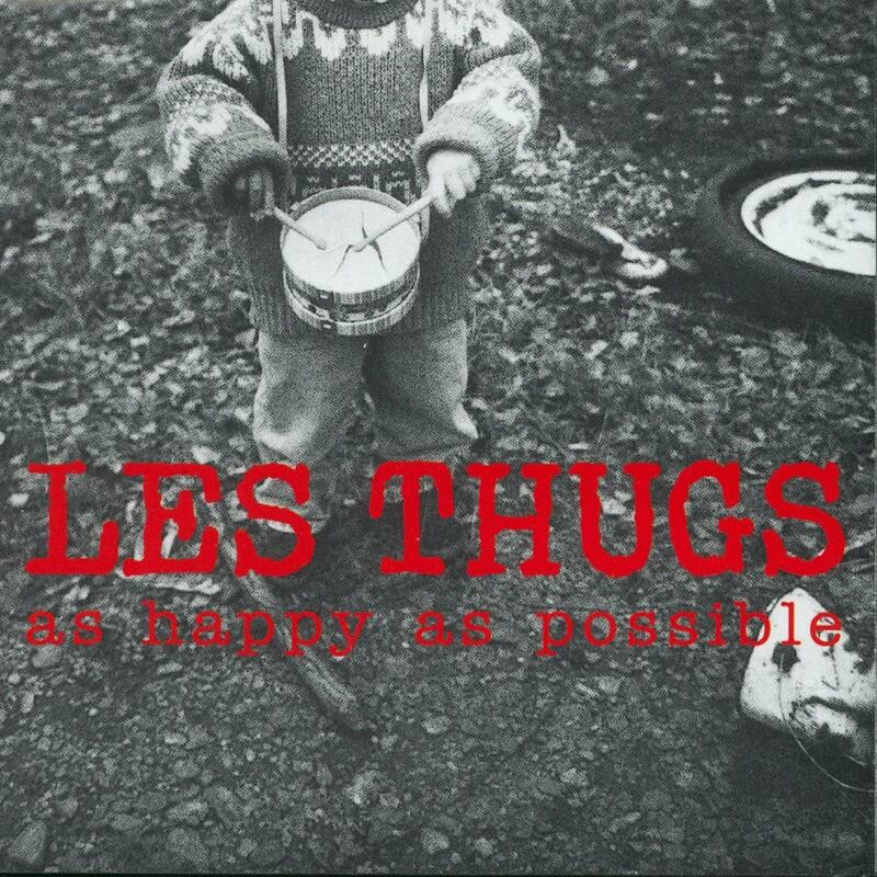 As Happy As Possible - Les Thugs