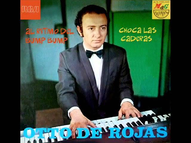 Al Ritmo Del Bump-Bump / Choca Las Caderas - Otto de Rojas y Los Ultras 76