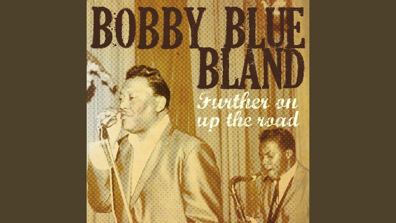  - Bobby “Blue” Bland