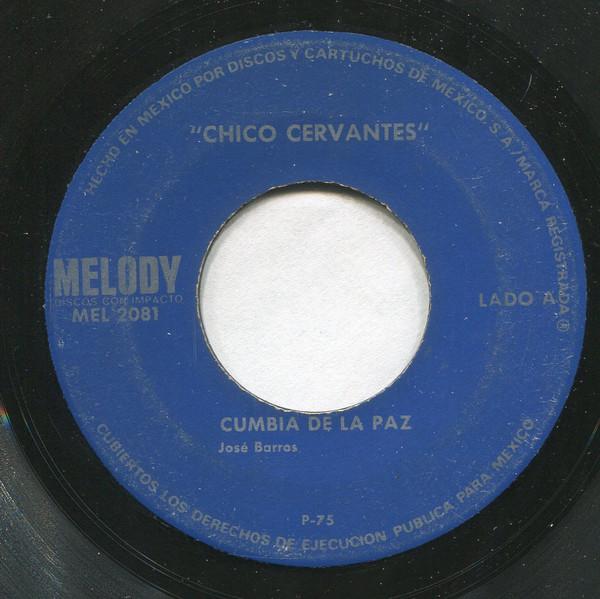 Cumbia De La Paz / El Guarapero - Chico cervantes