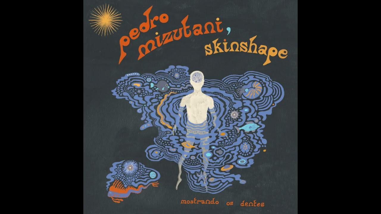 Mostrando os Dentes - Pedro Mizutani & Skinshape