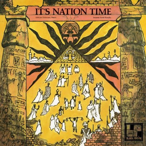 It’s Nation Time - African Visionary Music - Imamu Amiri Baraka