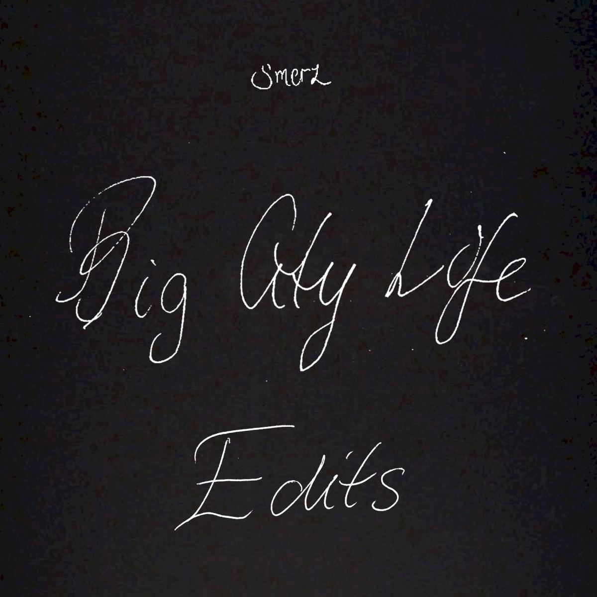 Big city life EDITS - Smerz