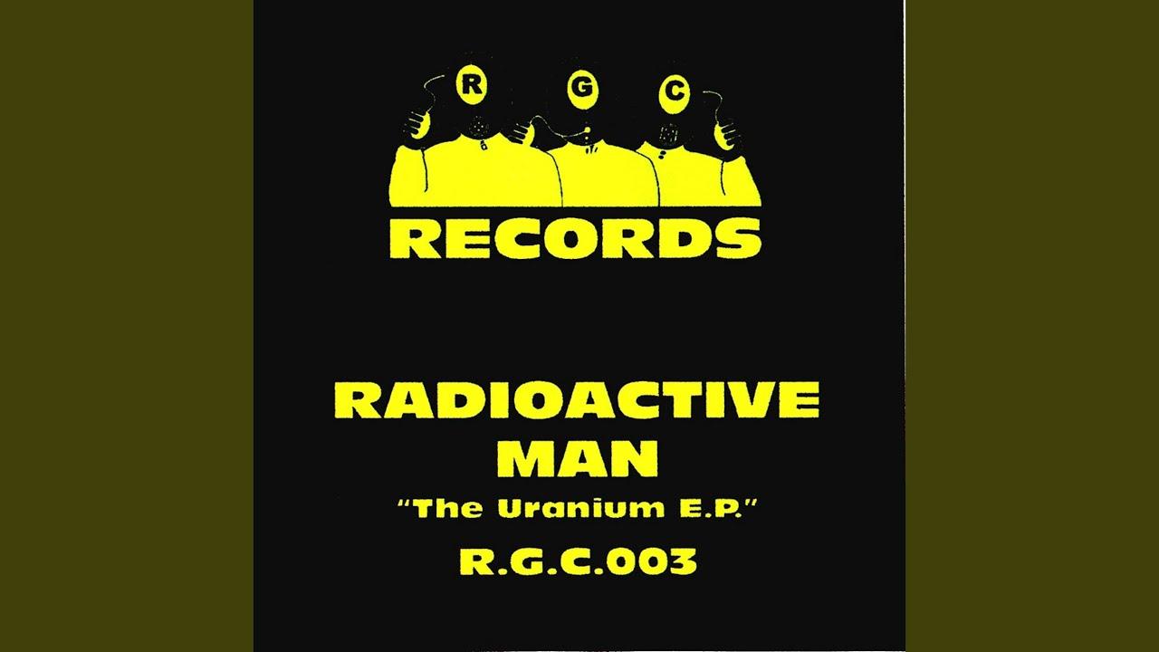 The Uranium EP - Radioactive Man