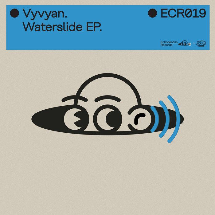 Waterslide EP - Vyvyan