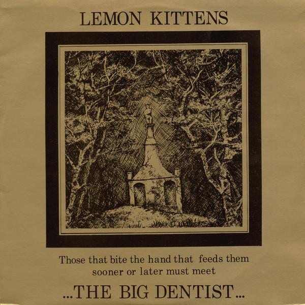 The Big Dentist - Lemon Kittens
