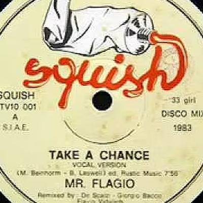 Take A Chance - Mr. Flagio