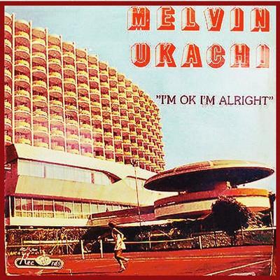 I Am Ok - Melvin Ukachi