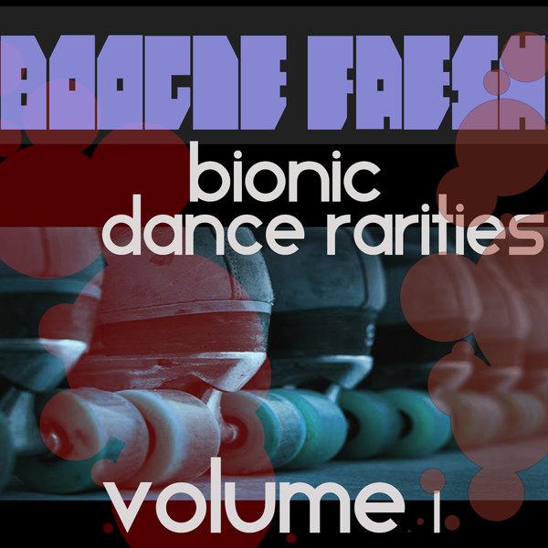 Boogie Fresh Volume 1 (Bionic Dance Rarities) - L. J. Reynolds