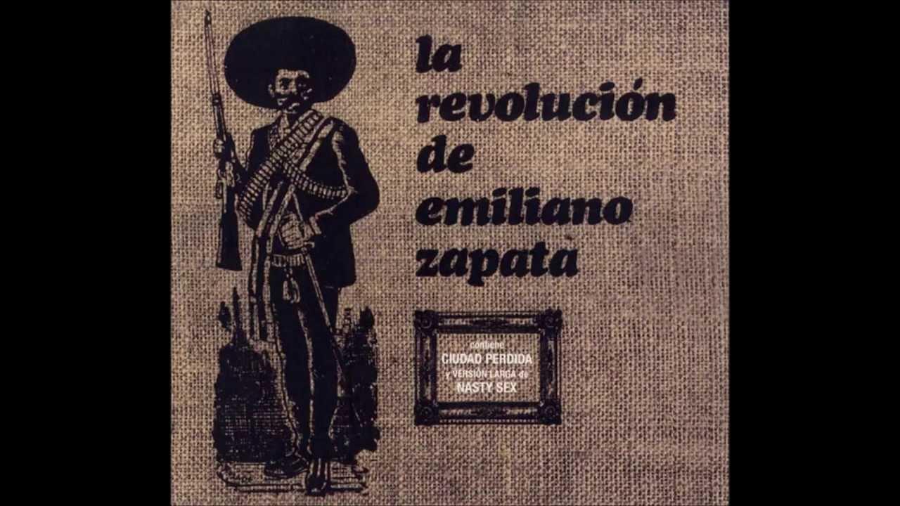 La Revolución De Emiliano Zapata - La Revolución De Emiliano Zapata