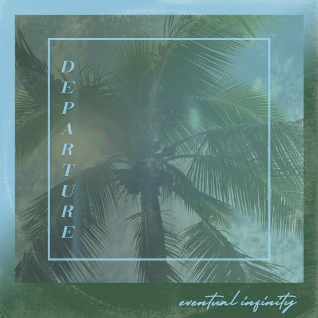 Departure - eventual infinity