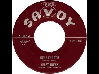 Little By Little - Nappy Brown