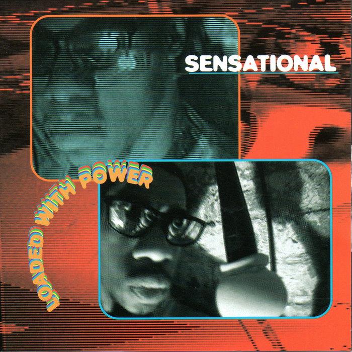 Loaded With Power - Sensational