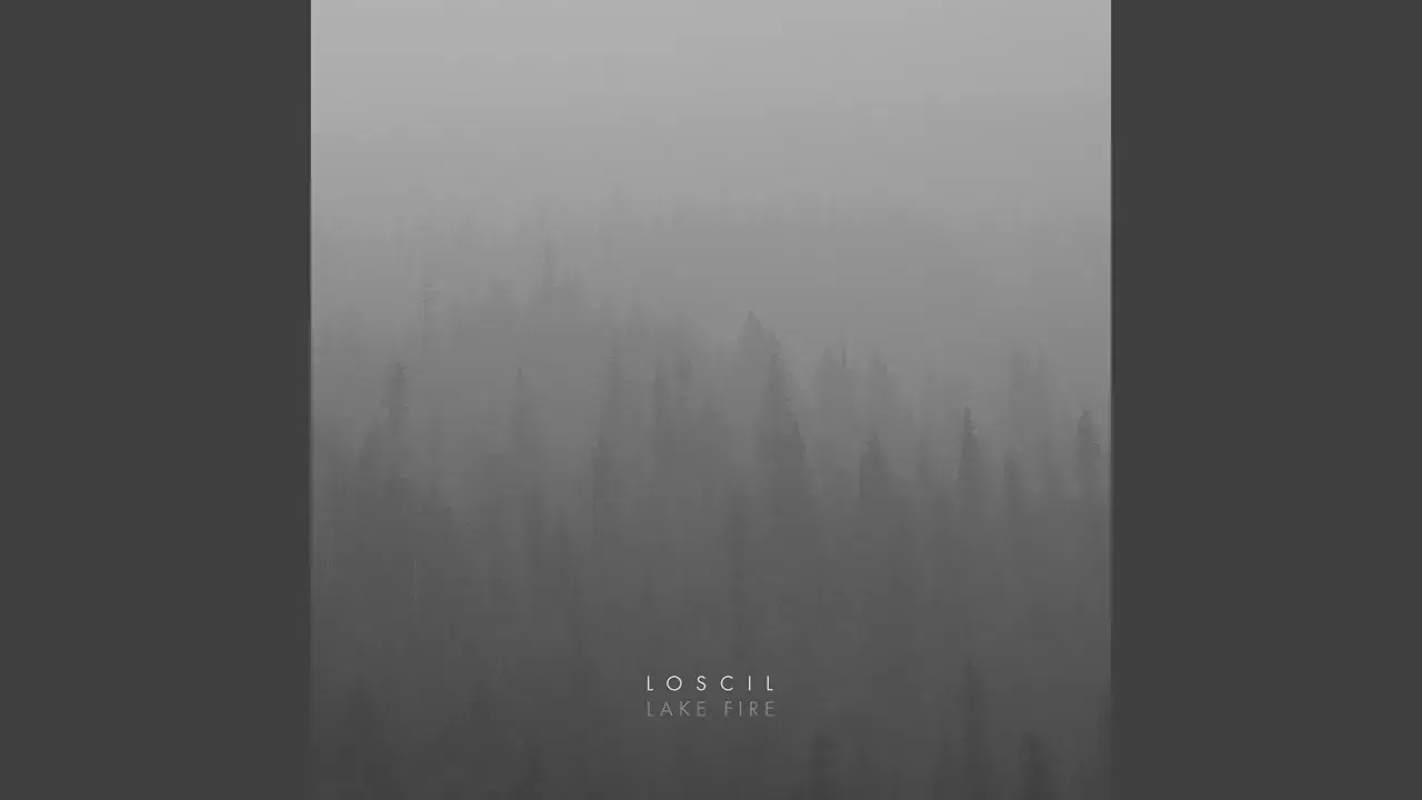 Lake Fire - Loscil