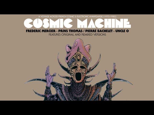 Cosmic Machine - Frederic Mercier
